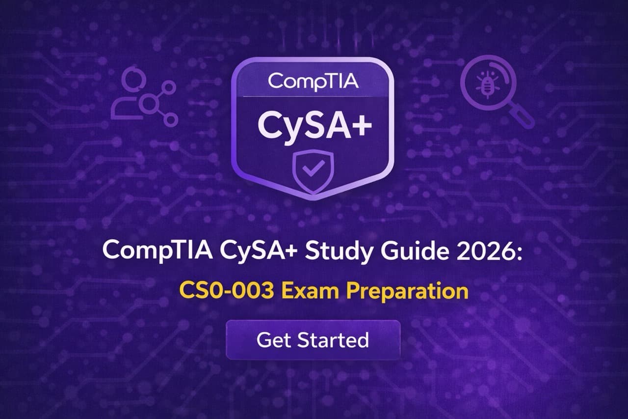 CompTIA CySA+ Study Guide 2026: CS0-003 Exam Preparation