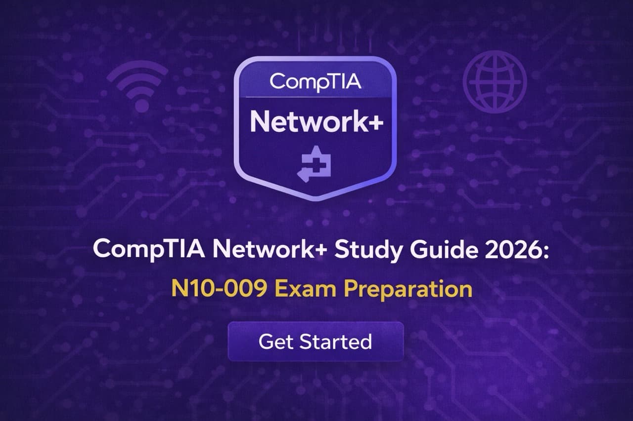 CompTIA Network+ Study Guide 2026: N10-009 Exam Preparation