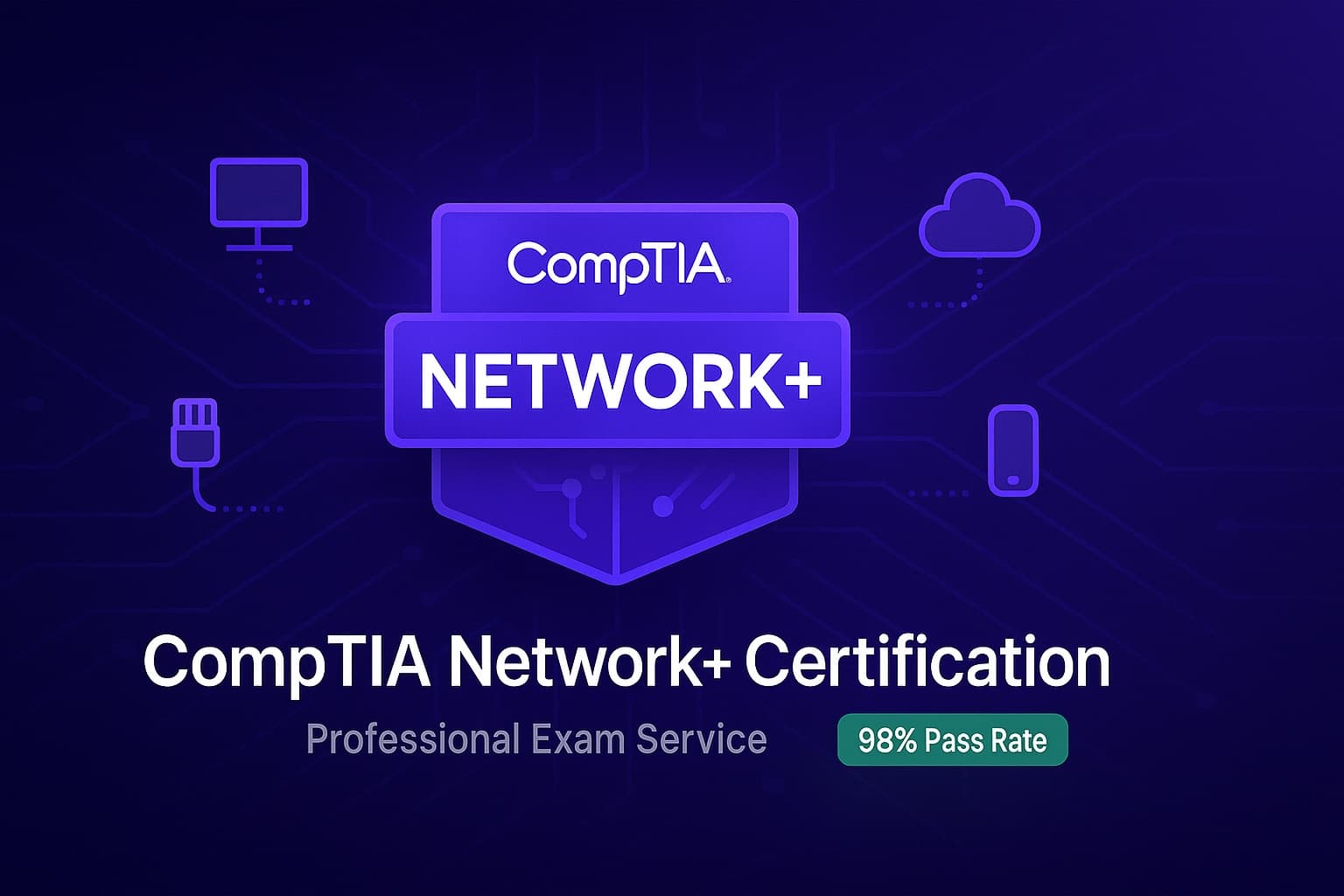 take my CompTIA Network plus exam for me service - Network+ exam help